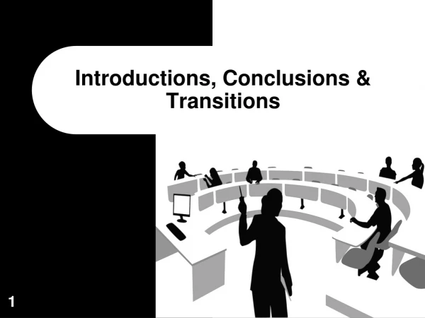 Introductions, Conclusions &amp; Transitions