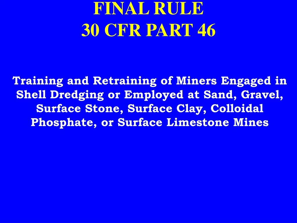 final rule 30 cfr part 46