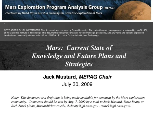 Mars:  Current State of Knowledge and Future Plans and Strategies