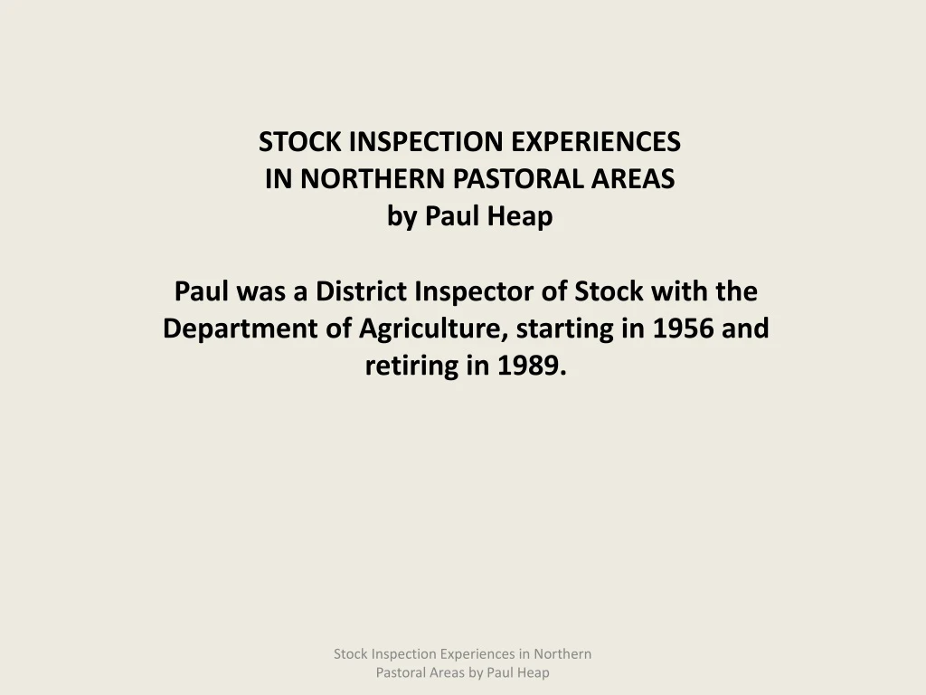 stock inspection experiences in northern pastoral areas by paul heap