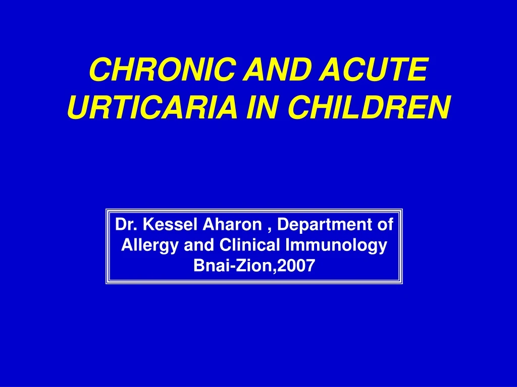 chronic and acute urticaria in children