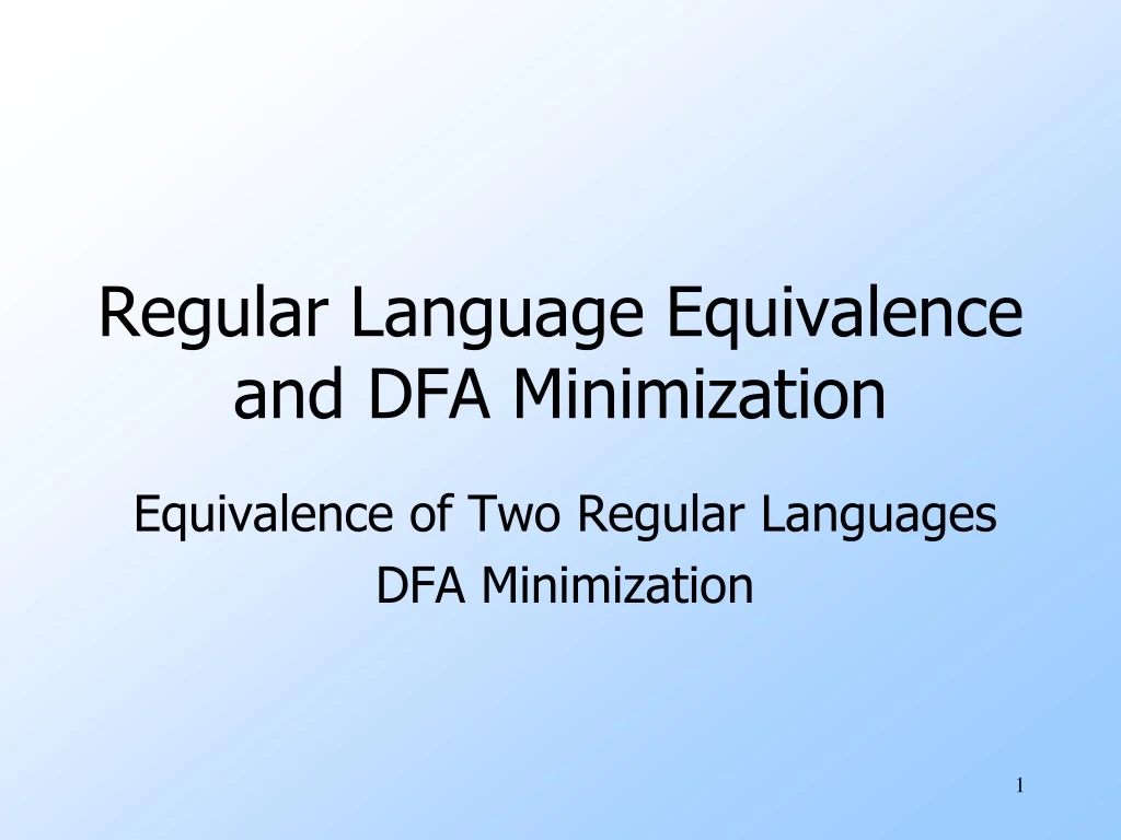 regular language equivalence and dfa minimization