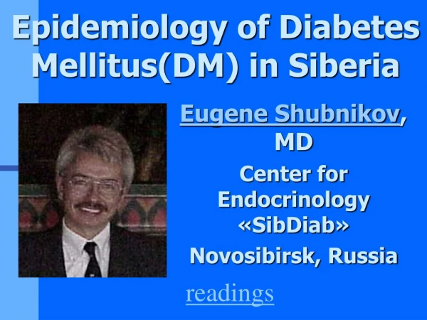 Epidemiology of Diabetes Mellitus(DM) in Siberia