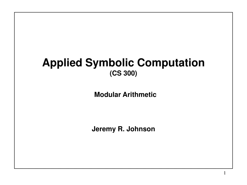 applied symbolic computation cs 300 modular arithmetic