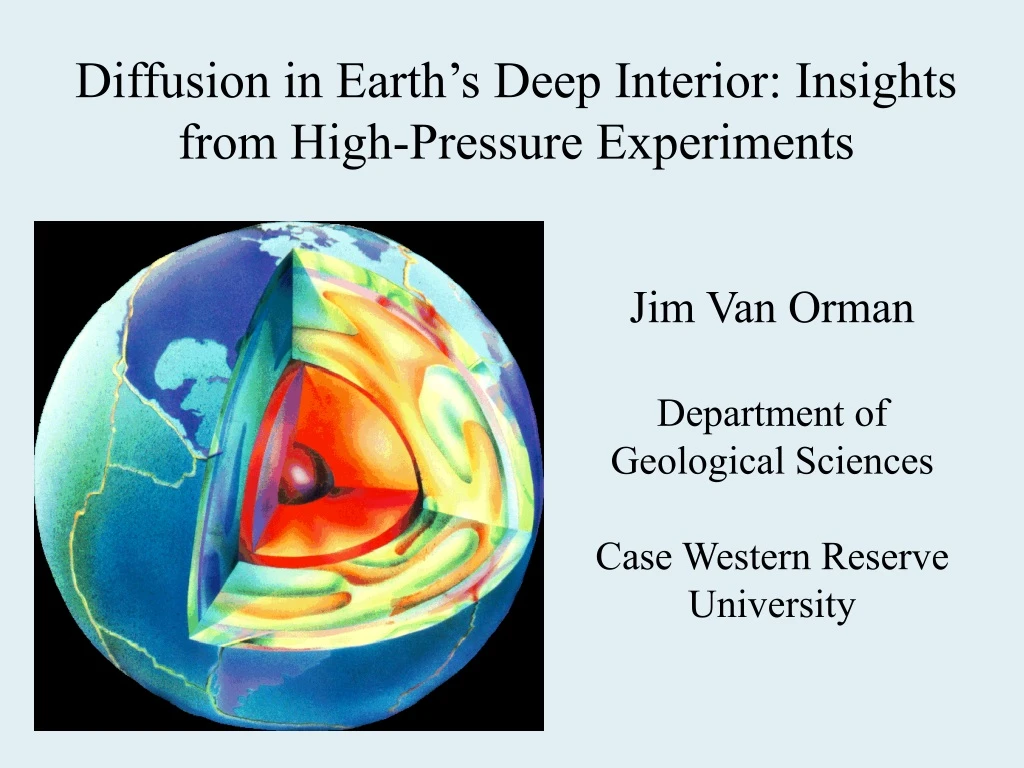diffusion in earth s deep interior insights from