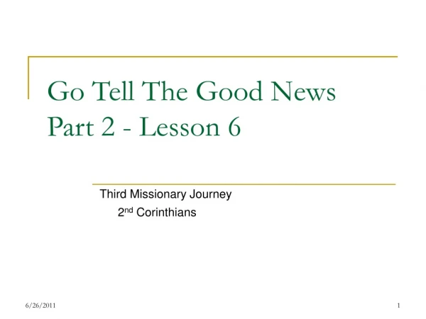 Go Tell The Good News Part 2 - Lesson 6