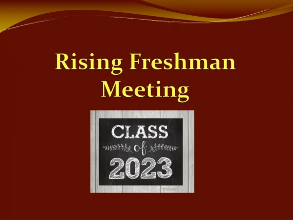 Rising  Freshman   Meeting