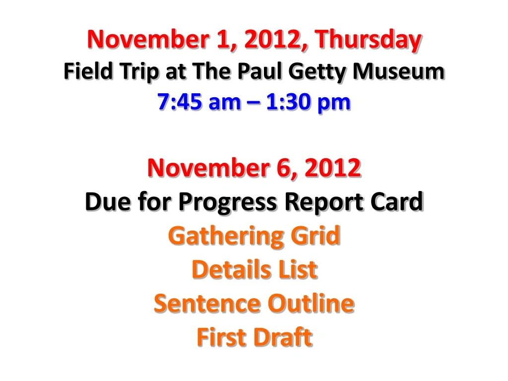 november 1 2012 thursday field trip at the paul