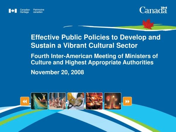 Effective Public Policies to Develop and Sustain a Vibrant Cultural Sector