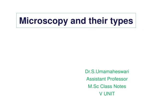 Microscopy and their types