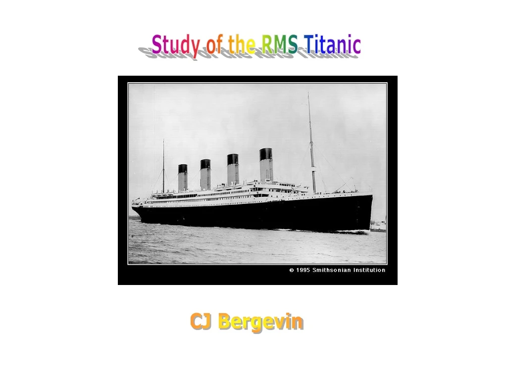 study of the rms titanic