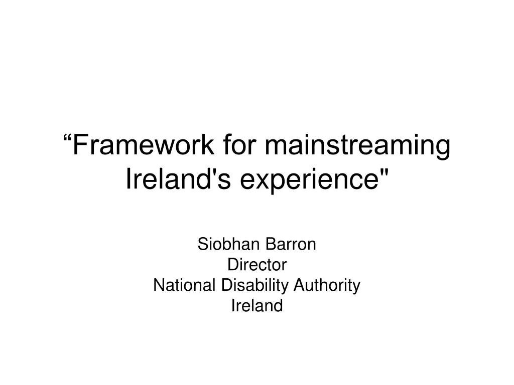 framework for mainstreaming ireland s experience