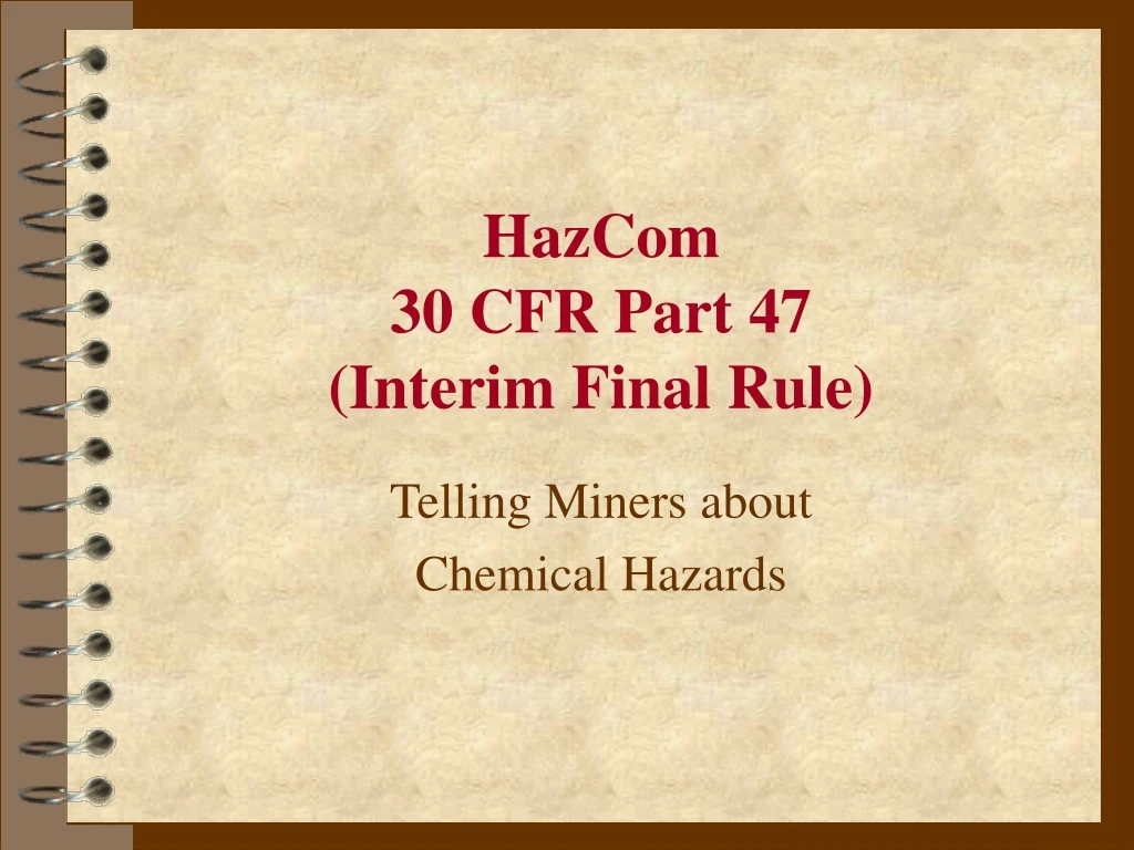 hazcom 30 cfr part 47 interim final rule