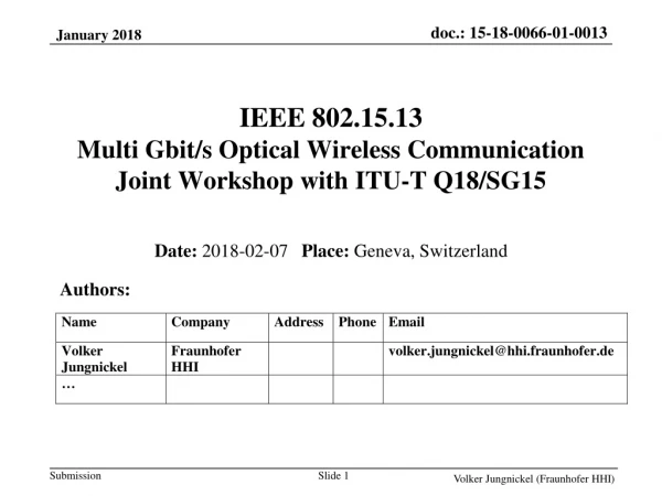 IEEE 802.15.13 Multi Gbit/s Optical Wireless Communication Joint Workshop with ITU-T Q18/SG15