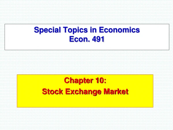 Special Topics in Economics  Econ. 491