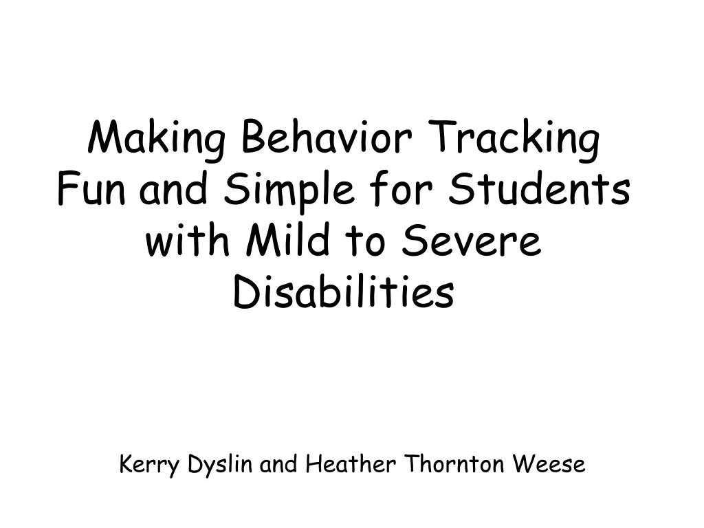 making behavior tracking fun and simple for students with mild to severe disabilities