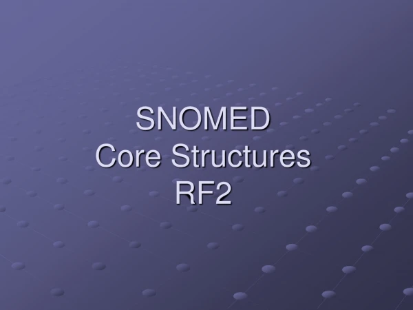 SNOMED Core Structures RF2