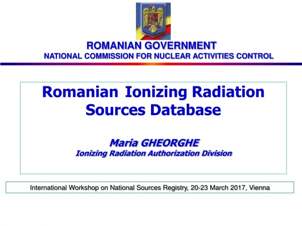 Romanian  Ionizing Radiation Sources Database Maria GHEORGHE