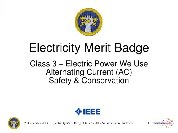 Electricity Merit Badge Class 3 – Electric Power We Use Alternating Current (AC)