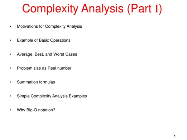 Complexity Analysis (Part  I )