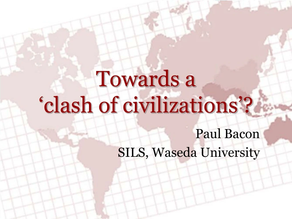 towards a clash of civilizations