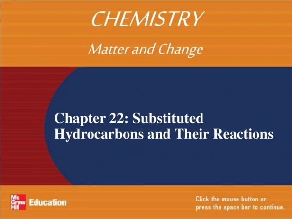 Chapter 22: Substituted Hydrocarbons and Their Reactions