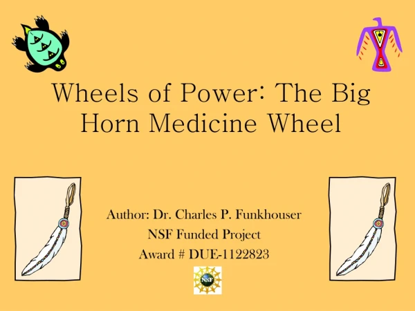 Wheels of Power: The Big Horn Medicine Wheel