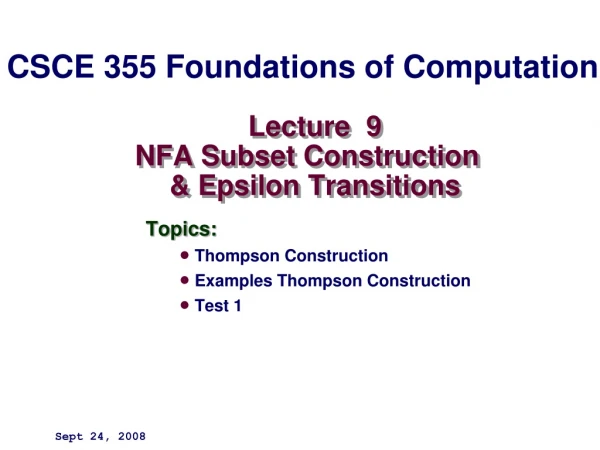 Lecture  9 NFA Subset Construction 	 &amp; Epsilon Transitions