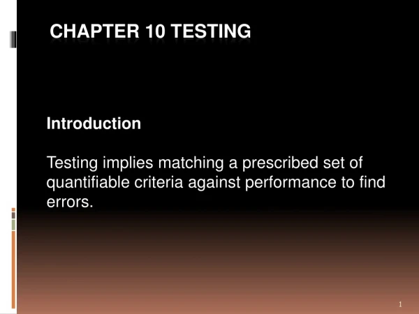 CHAPTER 10 Testing