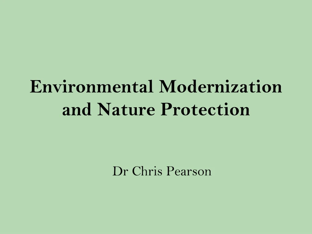 environmental modernization and nature protection