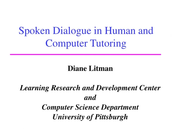 Spoken Dialogue in Human and Computer Tutoring