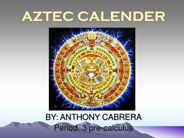AZTEC CALENDER