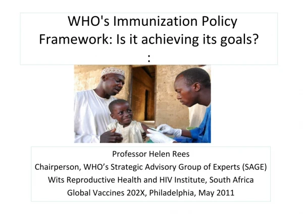 WHO's Immunization Policy Framework: Is it achieving its goals?    :