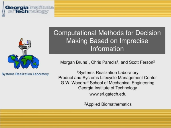 Computational Methods for Decision Making Based on Imprecise Information