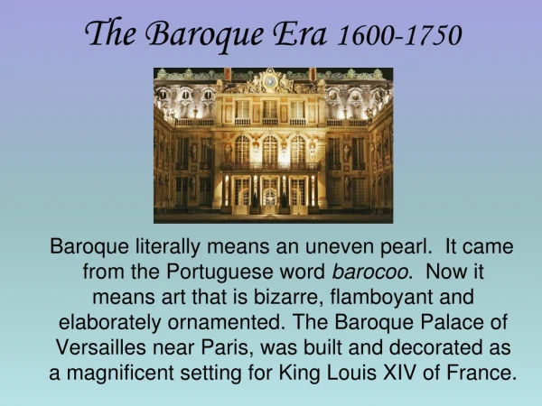 The Baroque Era  1600-1750