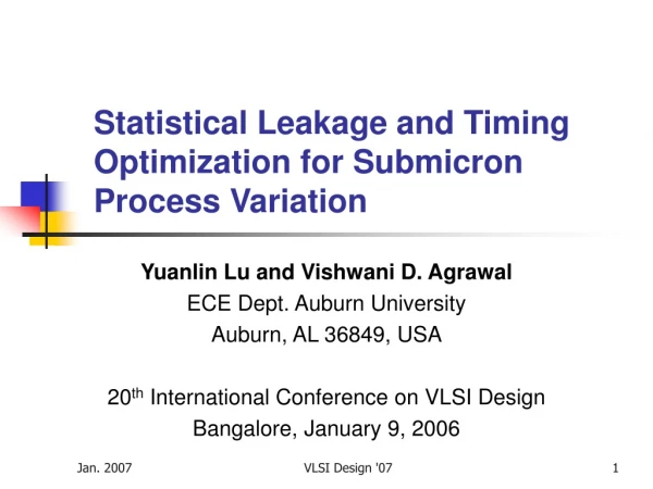 Statistical Leakage and Timing Optimization for Submicron Process Variation