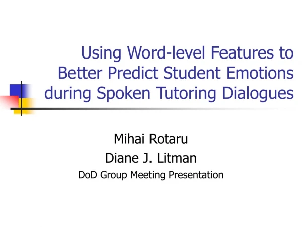Using Word-level Features to Better Predict Student Emotions during Spoken Tutoring Dialogues