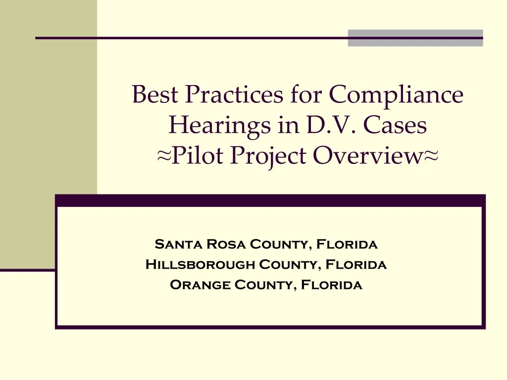 best practices for compliance hearings in d v cases pilot project overview