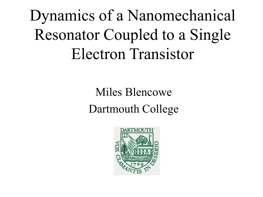 dynamics of a nanomechanical resonator coupled