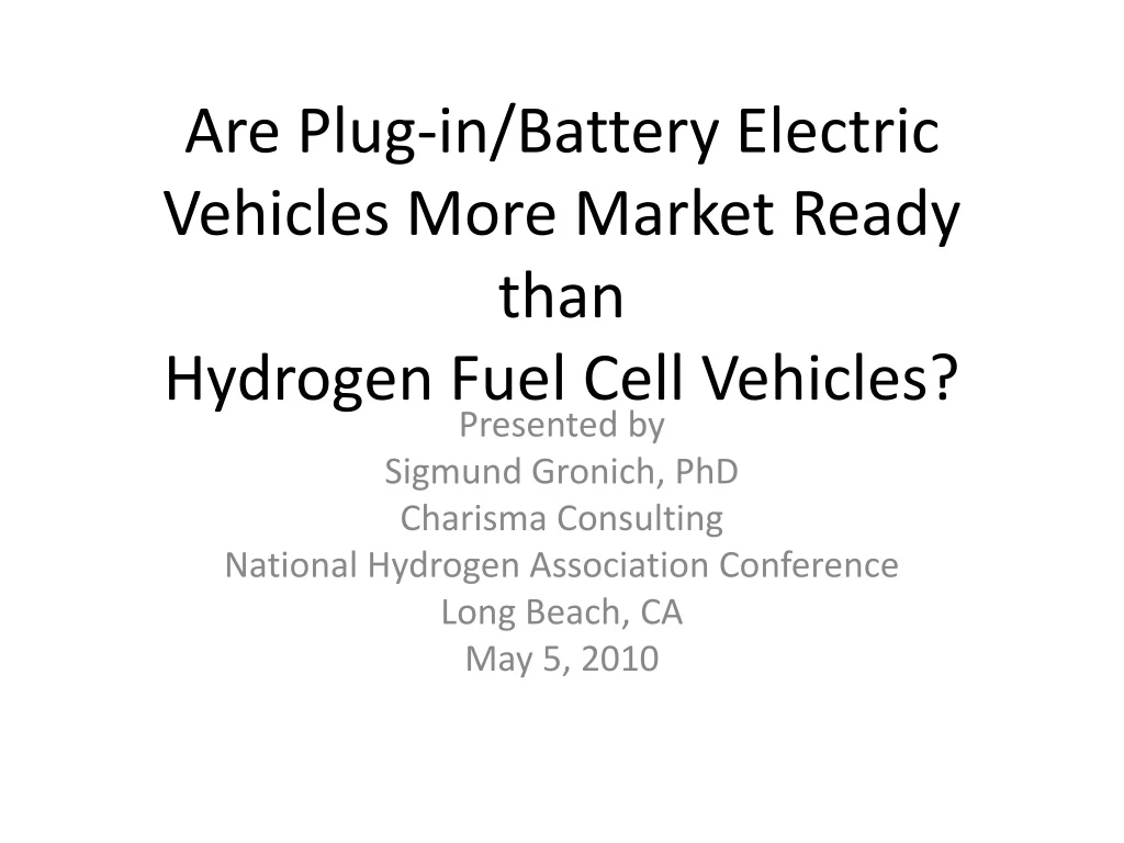 are plug in battery electric vehicles more market ready than hydrogen fuel cell vehicles