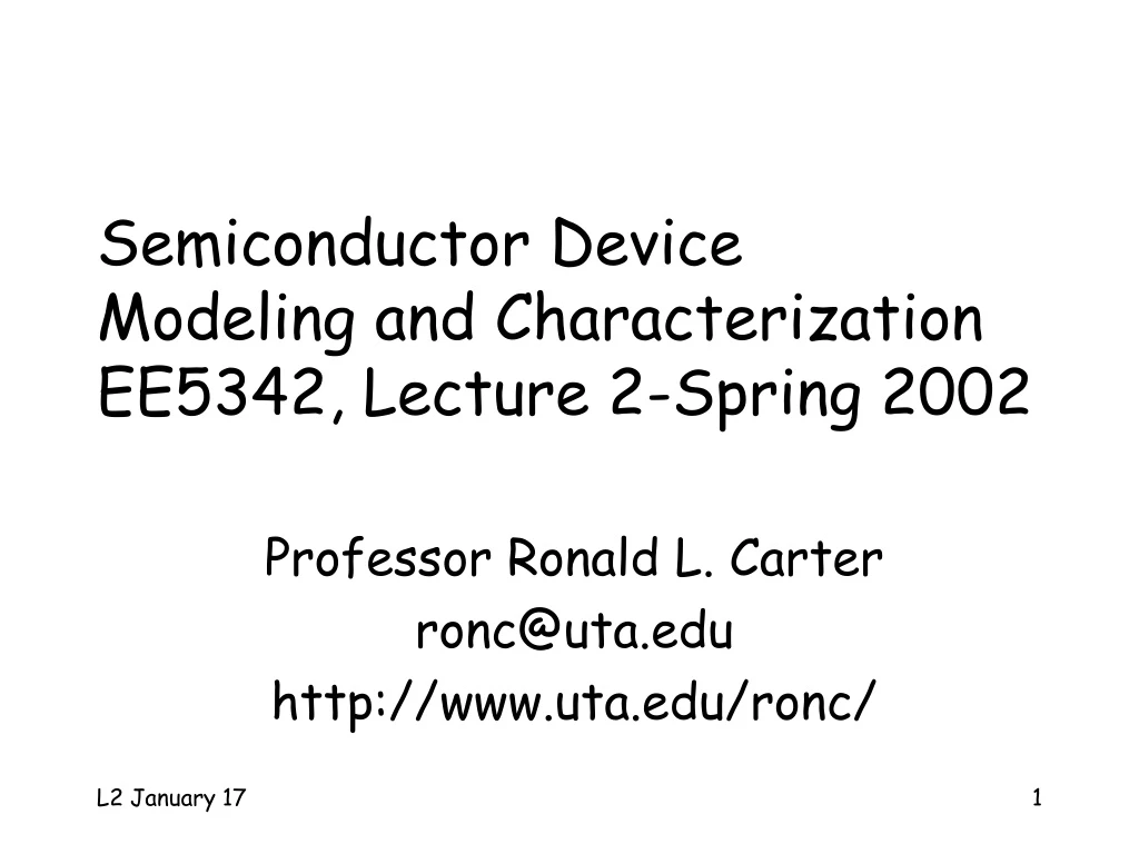 semiconductor device modeling and characterization ee5342 lecture 2 spring 2002
