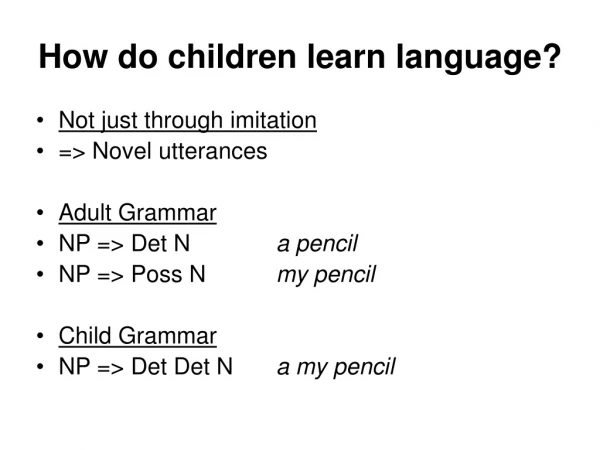 How do children learn language?