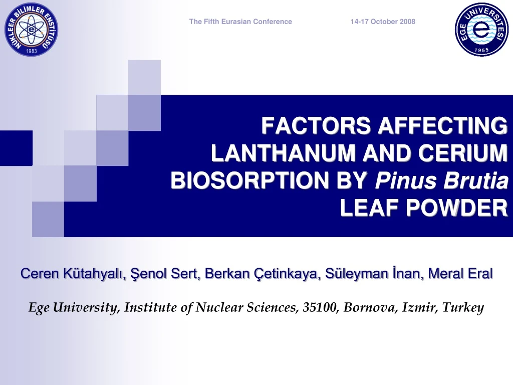 factors affecting lanthanum and cerium biosorption by pinus brutia leaf powder