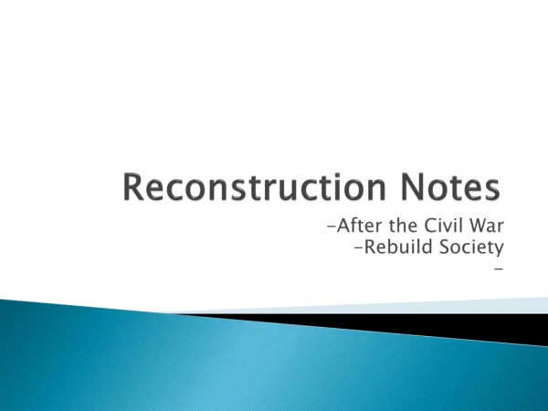 Reconstruction Notes