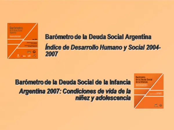 Bar metro de la Deuda Social Argentina ndice de Desarrollo Humano y Social 2004-2007