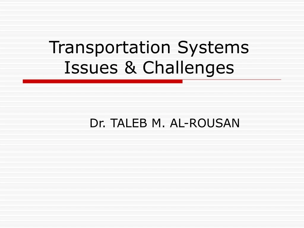 transportation systems issues challenges