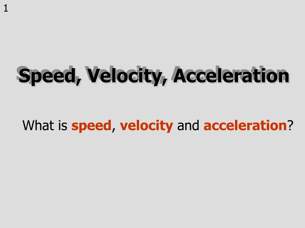 speed velocity acceleration