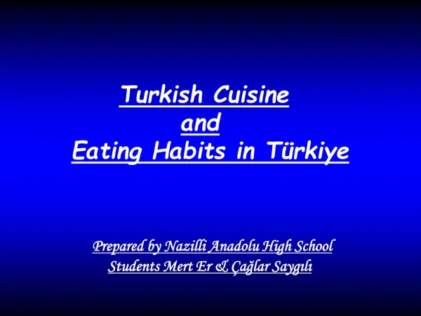 Turkish Cuisine and Eating Habits  in Türkiye