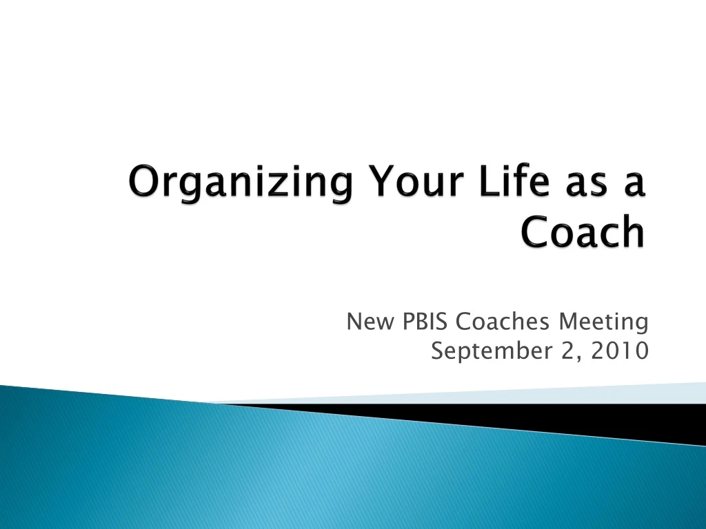 organizing your life as a coach