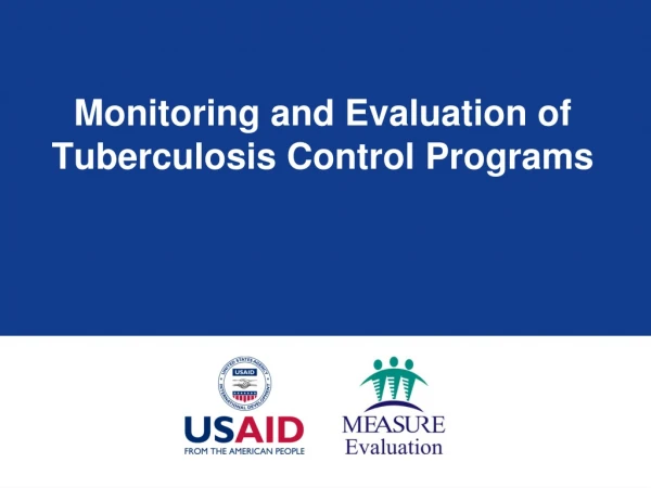 Monitoring and Evaluation of Tuberculosis Control Programs